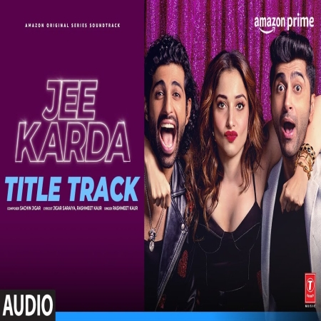 Jee Karda (Title Track)