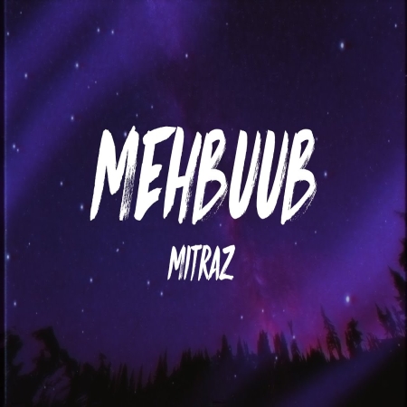 Mehboob   Mitraz